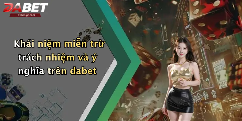 Miễn Trừ Trách Nhiệm Miễn Trừ Trách Nhiệm